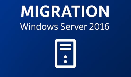 Migration Windows Server 2016.